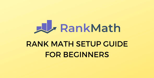 Rank Math Setup Guide for Beginners